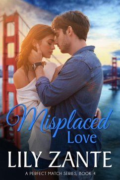 Misplaced Love (A Perfect Match, #4) (eBook, ePUB) - Zante, Lily