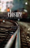 Closure - Some Poems and A Conversation Closure - Some Poems and A Conversation