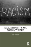 Race, Ethnicity and Social Theory