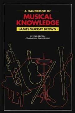 Handbook Of Musical Knowledge - Murray Brown, James