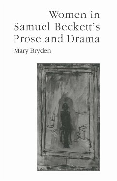 Women in Samuel Beckett's Prose and Drama - Bryden, Mary