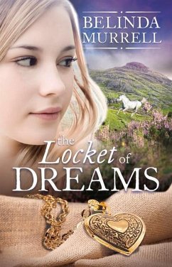 The Locket of Dreams - Murrell, Belinda