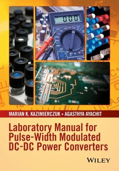 Laboratory Manual for Pulse-Width Modulated DC-DC Power Converters - Kazimierczuk, Marian K; Ayachit, Agasthya