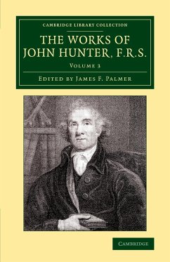 The Works of John Hunter, F.R.S. - Volume 3 - Hunter, John