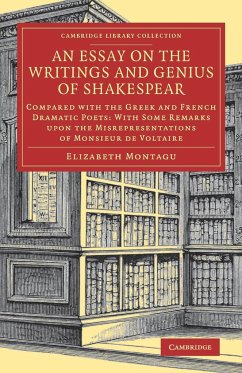 An Essay on the Writings and Genius of Shakespear - Montagu, Elizabeth