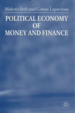 Political Economy of Money and Finance - Itoh, M.;Lapavitsas, C.