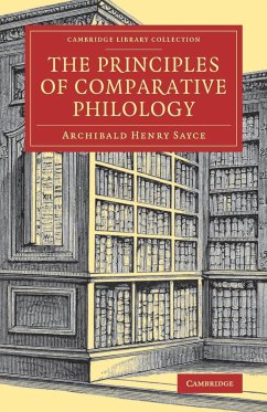 The Principles of Comparative Philology - Sayce, Archibald Henry