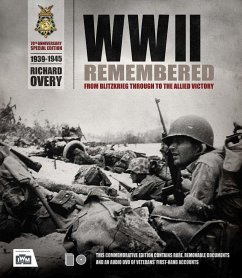 WWII Remembered: From Blitzkrieg Through to the Allied Victory - Overy, Richard