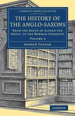 The History of the Anglo-Saxons - Turner, Sharon