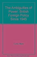 Ambiguities of Power - Curtis, Mark