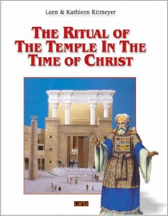 The Ritual of the Temple in the Time of Christ - Ritmeyer Leen & Kathleen