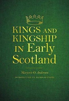 Kings and Kingship in Early Scotland - Anderson, Marjorie Ogilvie