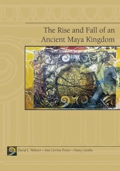 The Rise and Fall of an Ancient Maya Kingdom - Webster, David L.