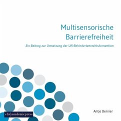 Multisensorische Barrierefreiheit - Bernier, Antje