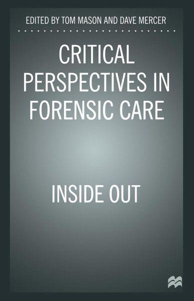 Critical Perspectives in Forensic Care Critical Perspectives in Forensic Care