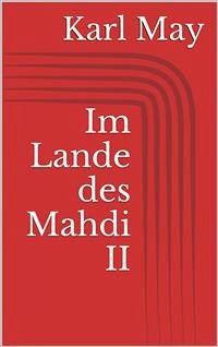 Im Lande des Mahdi II (eBook, ePUB) - May, Karl