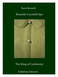 Cover Brunello Cucinelli Spa The King of Cachemire (eBook, ePUB)
