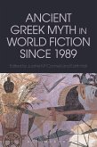 Ancient Greek Myth in World Fiction since 1989 Ancient Greek Myth in World Fiction since 1989