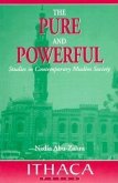 The Pure and Powerful: Studies in Contemporary Muslim Society