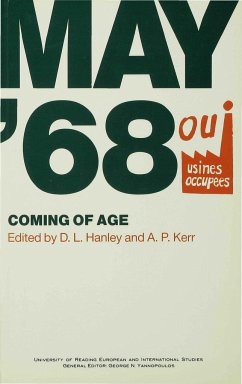 May '68: Coming of Age - Hanley, D.L. / Kerr, A.P.