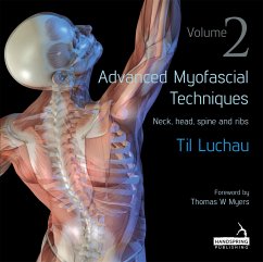 Advanced Myofascial Techniques: Volume 2 - Luchau, Til