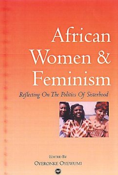 African Women And Feminism - Oyewumi, Oyeronke