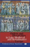 Orders and Hierarchies in Late Medieval and Renaissance Europe Orders and Hierarchies in Late Medieval and Renaissance Europe