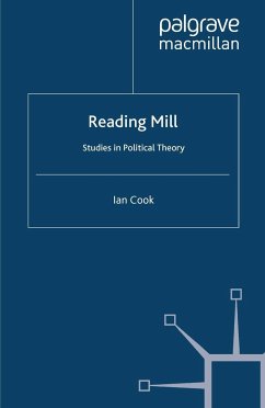 Reading Mill: Studies in Political Theory - Cook, I.