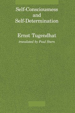 Self-Consciousness and Self-Determination - Tugendhat, Ernst