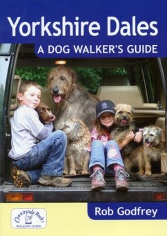 Yorkshire Dales: A Dog Walker's Guide - Godfrey, Rob