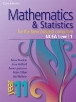 Mathematics and Statistics for the New Zealand Curriculum Year 11 Ncea Level 1 - Brookie, Anna; Lawrence, Anne; Halford, Joye