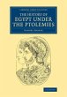 The History of Egypt Under the Ptolemies - Bild 1