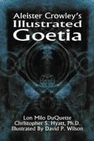 Aleister Crowley's Illustrated Goetia - Crowley, Aleister