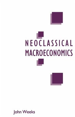 A Critique of Neoclassical Macroeconomics - Weeks, John