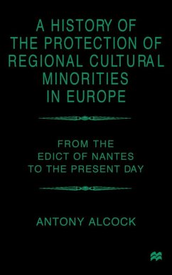 A History of the Protection of Regional Cultural Minorities in Europe - Alcock, A.