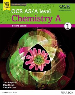 OCR AS/A level Chemistry A Student Book 1 + ActiveBook - Stutt, Victoria;Scott, Dave;Holyman, Sam