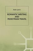 Romantic Writing and Pedestrian Travel