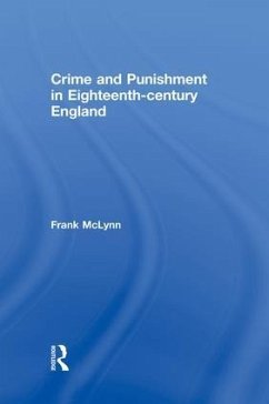 Crime and Punishment in Eighteenth Century England - Frank, McLynn