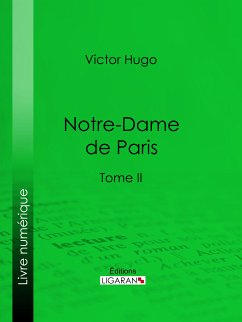 Notre-Dame de Paris (eBook, ePUB) - Ligaran; Hugo, Victor