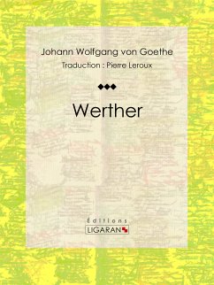 Werther (eBook, ePUB) - Wolfgang von Goethe, Johann; Ligaran