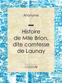 Histoire de Mlle Brion, dite comtesse de Launay (eBook, ePUB)