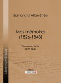Mes mémoires (1826-1848) (eBook, ePUB)