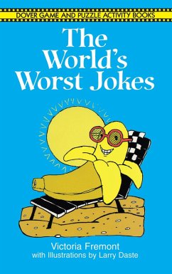 The World's Worst Jokes (eBook, ePUB) - Fremont, Victoria; Daste, Larry