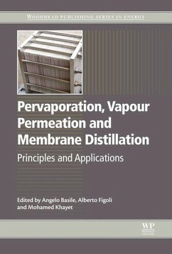 Pervaporation, Vapour Permeation and Membrane Distillation (eBook, ePUB) - Basile, Angelo; Figoli, Alberto; Khayet, Mohamed