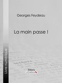 La Main passe ! (eBook, ePUB)