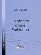 L'enfance d'une Parisienne (eBook, ePUB) - Bild 1