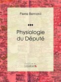 Physiologie du Député (eBook, ePUB)