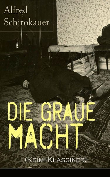 Die graue Macht (Krimi-Klassiker) (eBook, ePUB)