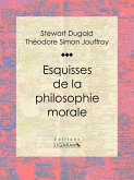 Esquisses de la philosophie morale (eBook, ePUB)