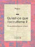 Qu'est-ce que l'occultisme ? (eBook, ePUB)